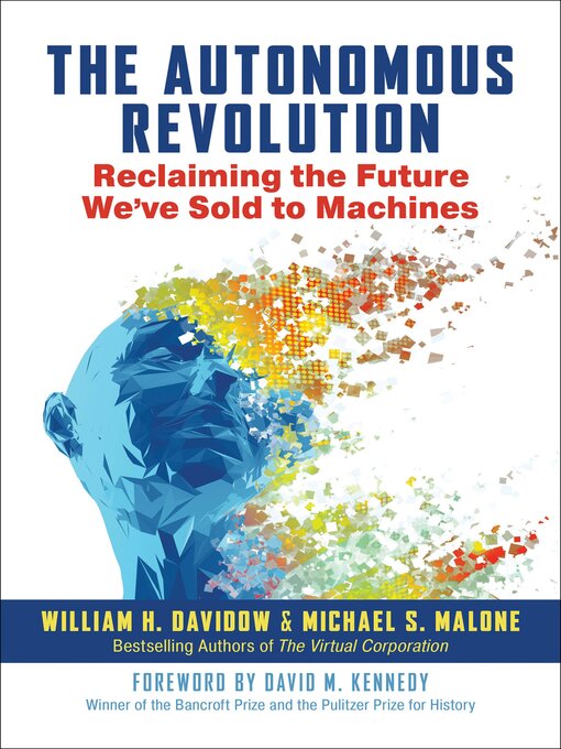 Title details for The Autonomous Revolution by William H. Davidow - Available